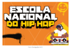 Escola Nacional de Hip-Hop já mobiliza 22 estados e amplia espaço da cultura periférica nas salas de aula