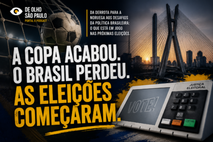 A COPA ACABOU. O BRASIL PERDEU. AS ELEIÇÕES COMEÇARAM.